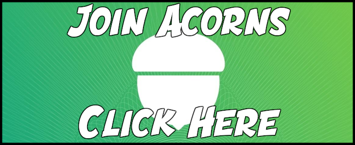 Click Here to Join Acorns